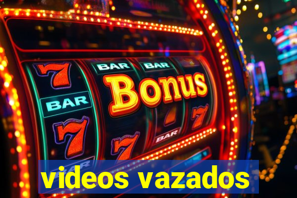 videos vazados